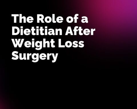 The Role of a Dietitian After Weight Loss Surgery